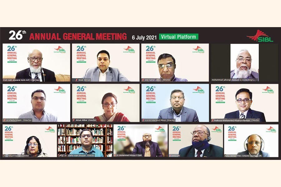 The 26th Annual General Meeting of Social Islami Bank Limited (SIBL) was held on Tuesday on a virtual platform. Professor Md. Anwarul Azim Arif, Chairman of the board of directors of the bank and former Vice Chancellor of University of Chittagong, presided over the meeting. The AGM was conducted by the Company Secretary Abdul Hannan Khan